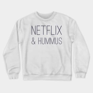 VeganZen | Netflix & Hummus Crewneck Sweatshirt